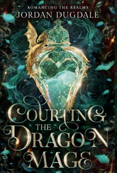 Courting the Dragon Mage