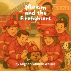 Maxim and the Firefighters