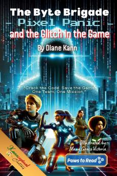 The Byte Brigade Pixel Panic and the Glitch in the Game