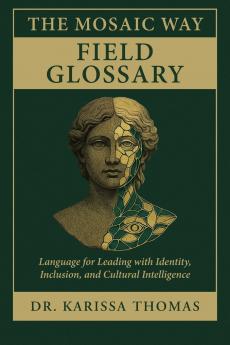 The Mosaic Way Field Glossary