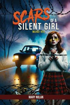 SCARS OF A SILENT GIRL