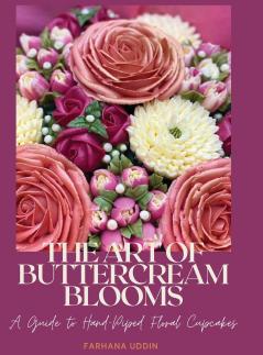 THE ART OF BUTTERCREAM BLOOMS
