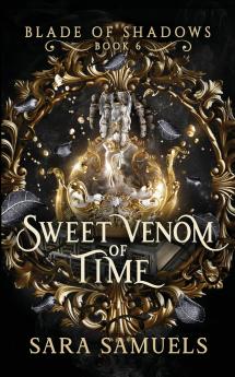 Sweet Venom of Time