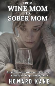 From Wine Mom to Sober Mom