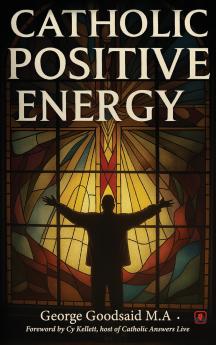 Catholic Positive Energy