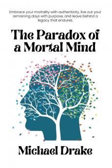 The Paradox of a Mortal Mind