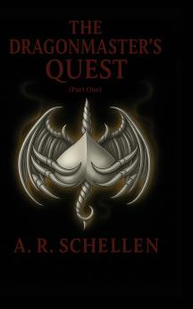 The Dragonmaster's Quest - Part One