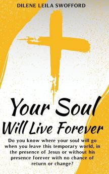 Your Soul Will Live Forever