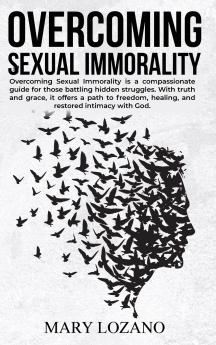 Overcoming Sexual Immorality