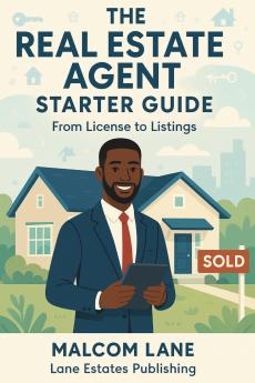 The Real Estate Agent Starter Guide