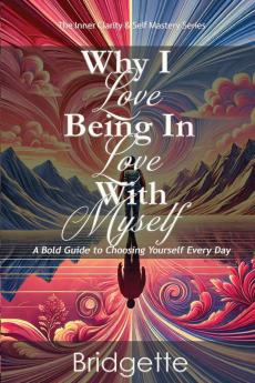 Why I Love Being In Love With Myself