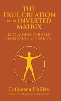 The True Creation of the Inverted Matrix