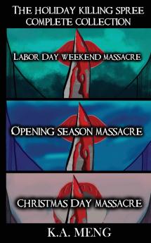 The Holiday Killing Spree Complete Collection