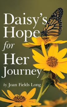 Daisy's Hope for Her Journey