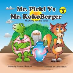 Mr. Pirkl Vs Mr. KokoBerger
