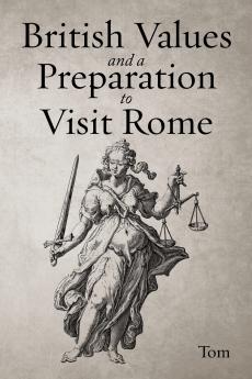 British Values and a Preparation to Visit Rome