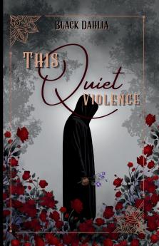 This Quiet Violence