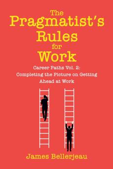The Pragmatist's Rules for Work