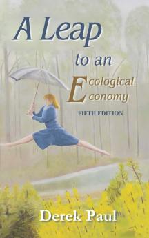A Leap to an Ecological Economy