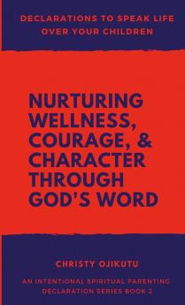 Declarations to Speak Life Over Your Children