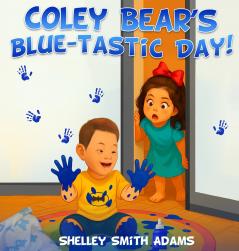 COLEY BEAR'S BLUE-TASTIC DAY!