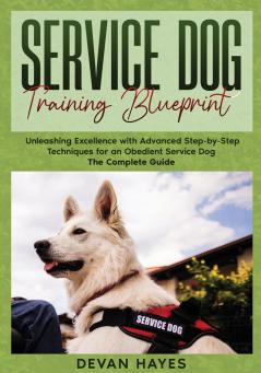 Service Dog Training Blueprint
