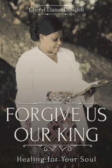 Forgive Us Our King