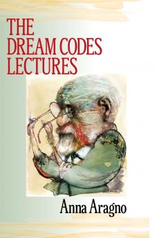 The Dream Codes Lectures