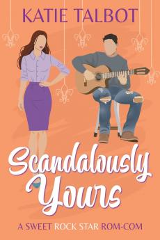 Scandalously Yours