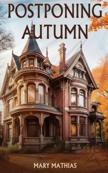 Postponing Autumn