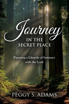 Journey in the Secret Place
