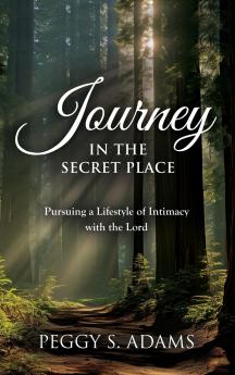 Journey in the Secret Place