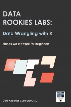 Data Rookies Labs Data Wrangling with R