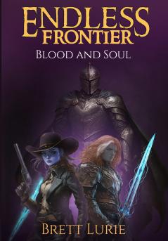 Endless Frontier (Book 2) Blood and Soul