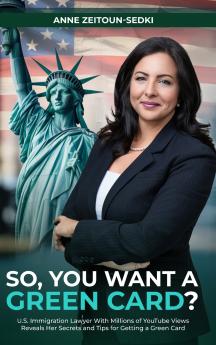 SO YOU WANT A GREEN CARD?