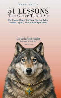 51 Lessons That Cancer Taught Me