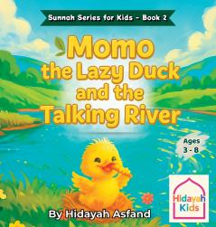 Momo the Lazy Duck and the Talking River