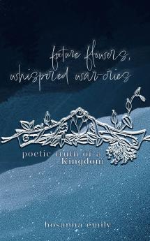future flowers whispered war-cries