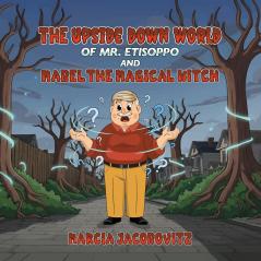 The Upside Down World of Mr. Etisoppo