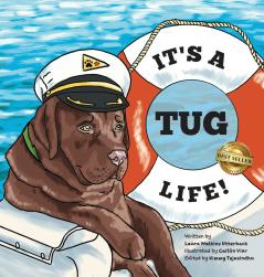 It's a Tug Life! (It's a Tug Life! Series Book 1)