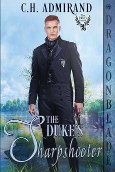 The Duke's Sharpshooter