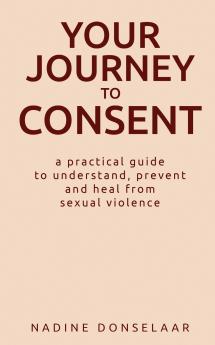 YOUR JOURNEY TO CONSENT