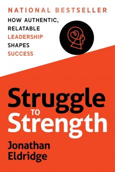 STRUGGLE TO STRENGTH