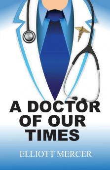 A Doctor of Our Times