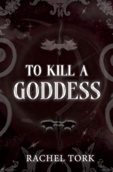 To Kill A Goddess