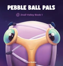 PEBBLE BALL PALS