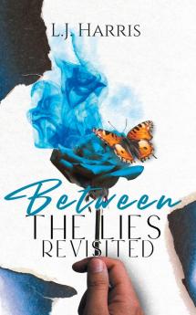 Between the Lies - Revisited