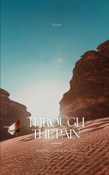 THROUGH THE PAIN