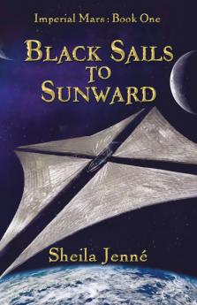 Black Sails to Sunward
