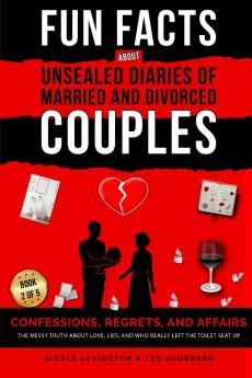 Unsealed Diaries of Married and Divorced Couples